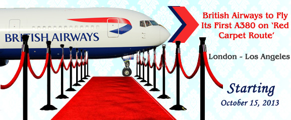 British Airways to Fly Its First A380 on Red Carpet Route