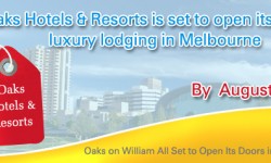 Oaks on William All Set to Open Its Doors in Melbourne