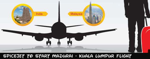 SpiceJet to Start Madurai Kuala Lumpur Flight