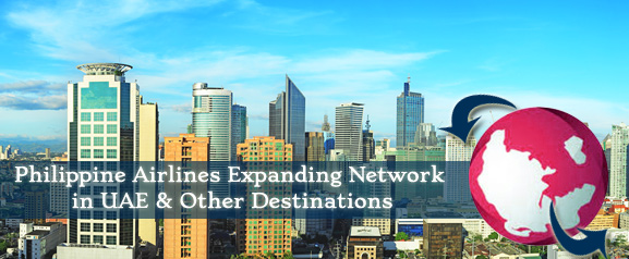 Philippine Airlines Expands Network in UAE & Other Destinations