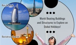 World Beating Buildings and Structures to Explore on Dubai Holidays