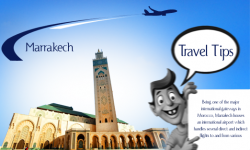 Marrakech Travel Tips – Important Facts Travellers Must Know