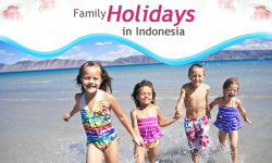Popular Destinations for Adventurous Family Holidays in Indonesia