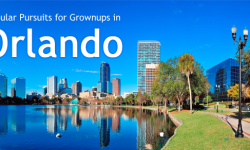 Five Popular Pursuits for Grownups in Orlando