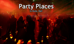 Three Popular Places for Party Animals in Kuta, Bali