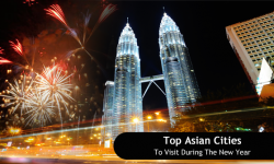 Top Asian Cities to Visit during the New Year