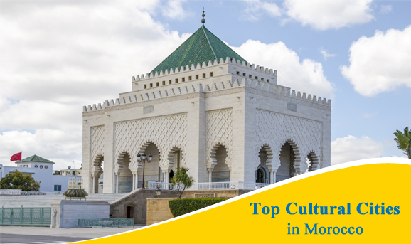 Top Cultural Cities in Morocco