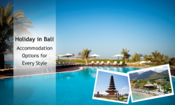 Holiday in Bali: Accommodation Options for Every Style