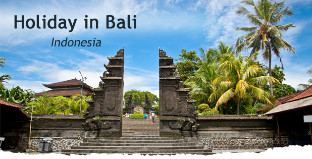 Holiday in Bali, Indonesia