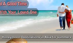 Top Five Honeymoon Destinations in Asia for summers
