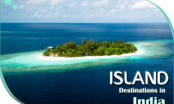 Some of the Blissful Island Destinations in India