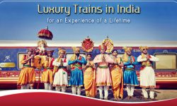 Luxury Trains in India for an Experience of a Lifetime
