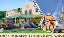 Top Family-Friendly Spots to Visit in Canberra, Australia