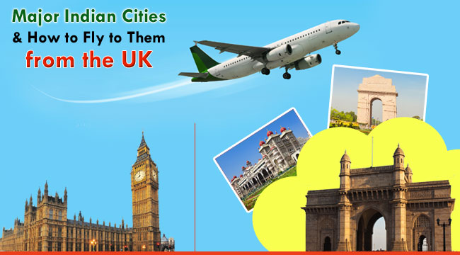 Major-Indian-Cities-and-How-to-Fly-to-Them-from-the-UK
