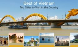 Best of Vietnam – Top Cities to Visit in the Country