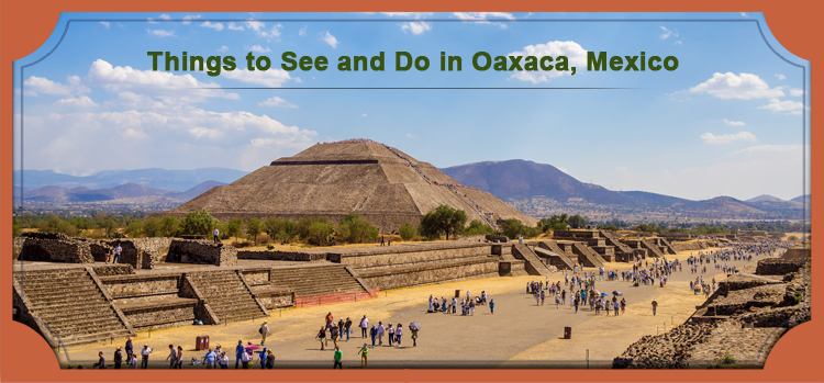 Things-to-See-and-Do-in-Oaxaca-Mexico