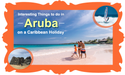 5 Interesting Things to do in Aruba on a Caribbean Holiday