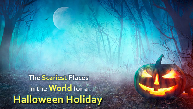 The-Scariest-Places-in-the-World-for-a-Halloween-Holiday