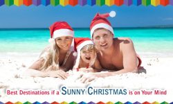 Best Destinations If a Sunny Christmas Is On Your Mind