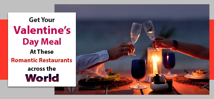 Get-Your-Valentine-Day-Meal-at-These-Romantic-Restaurants-across-the-World