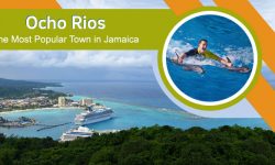 Ocho Rios, the Most Popular Town of Jamaica